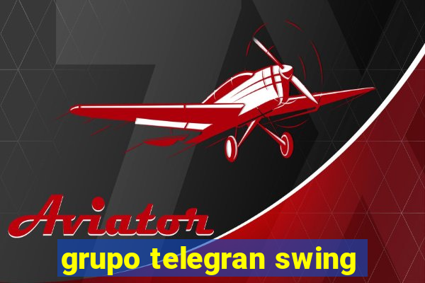 grupo telegran swing